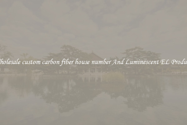 Wholesale custom carbon fiber house number And Luminescent EL Products