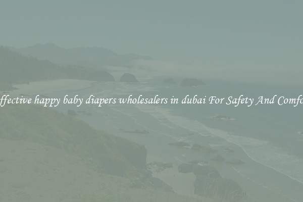 Effective happy baby diapers wholesalers in dubai For Safety And Comfort