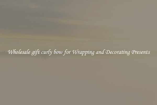 Wholesale gift curly bow for Wrapping and Decorating Presents