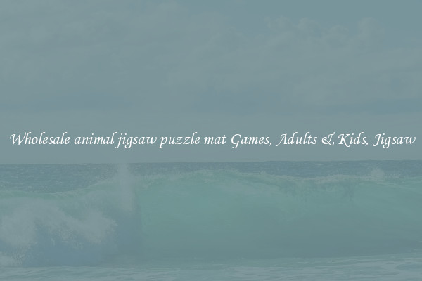 Wholesale animal jigsaw puzzle mat Games, Adults & Kids, Jigsaw