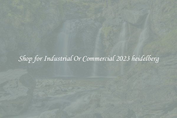 Shop for Industrial Or Commercial 2023 heidelberg