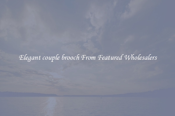 Elegant couple brooch From Featured Wholesalers