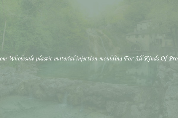 Custom Wholesale plastic material injection moulding For All Kinds Of Products