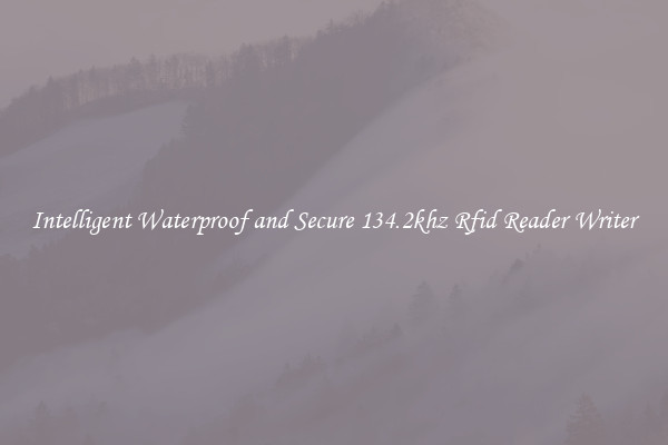Intelligent Waterproof and Secure 134.2khz Rfid Reader Writer